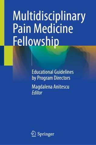 New Multidisciplinary Pain Medicine Fellowship Book Now Available